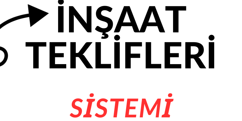 İnşaat Teklifleri Sistemi Nasıl İşler ?